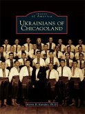 Ukrainians of Chicagoland (eBook, ePUB)