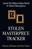 Stolen Masterpiece Tracker (eBook, ePUB) Stolen Masterpiece Tracker (eBook, ePUB)