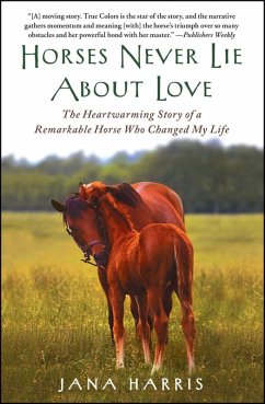Cover Horses Never Lie about Love (eBook, ePUB)