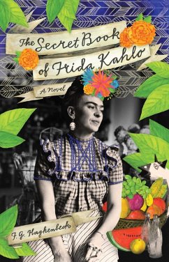 The Secret Book of Frida Kahlo (eBook, ePUB) - Haghenbeck, F. G.