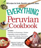 The Everything Peruvian Cookbook (eBook, ePUB)