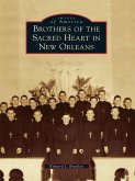 Brothers of the Sacred Heart in New Orleans (eBook, ePUB)