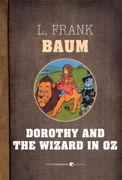 Dorothy And The Wizard In Oz (eBook, ePUB) - Baum, L. Frank