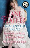Blackwater Brides: Rushed to the Altar, A Wedding Wager, An Unsuitable Bride (eBook, ePUB) Blackwater Brides: Rushed to the Altar, A Wedding Wager, An Unsuitable Bride (eBook, ePUB)
