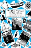 We Didn't Mean to Go to Sea (eBook, ePUB)