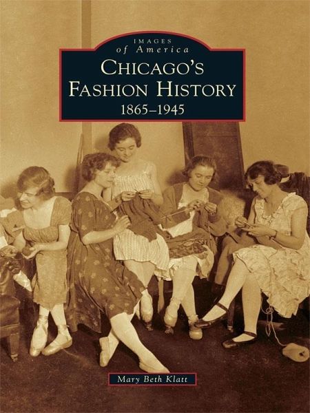 Chicago's Fashion History (eBook, ePUB)