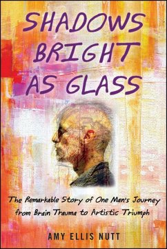 Shadows Bright as Glass (eBook, ePUB) - Nutt, Amy Ellis