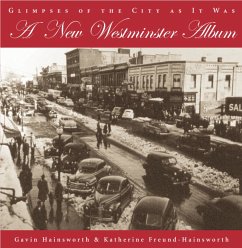 A New Westminster Album (eBook, ePUB) - Hainsworth, Gavin; Freund-Hainsworth, Katherine