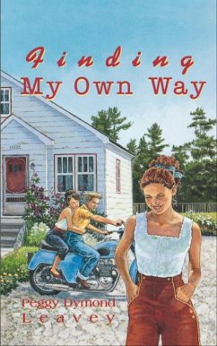 Finding My Own Way (eBook, ePUB) - Leavey, Peggy Dymond