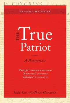 The True Patriot (eBook, ePUB) - Liu, Eric; Hanauer, Nick