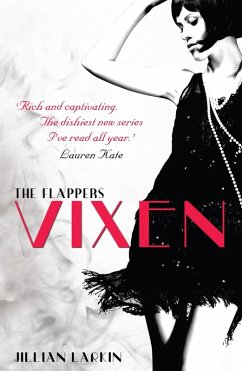 The Flappers: Vixen (eBook, ePUB) - Larkin, Jillian