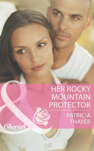 Her Rocky Mountain Protector (eBook, ePUB) Her Rocky Mountain Protector (eBook, ePUB)