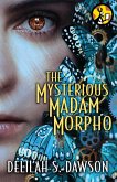 The Mysterious Madam Morpho (eBook, ePUB)