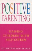 Positive Parenting (eBook, ePUB)