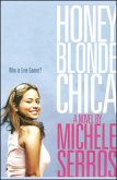 Honey Blonde Chica (eBook, ePUB)