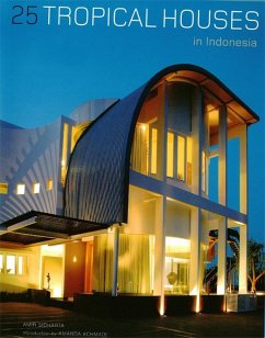25 Tropical Houses in Indonesia (eBook, ePUB) - Sidharta, Amir