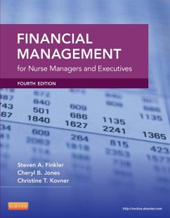 Financial Management for Nurse Managers and Executives - E-Book (eBook, ePUB) - Jones, Cheryl; Finkler, Steven A.; Kovner, Christine T.