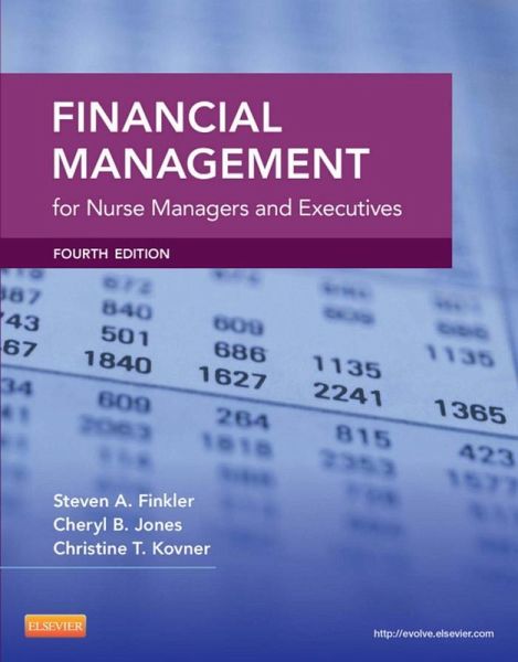 Financial Management for Nurse Managers and Executives - E-Book (eBook, ePUB) Financial Management for Nurse Managers and Executives - E-Book (eBook, ePUB)