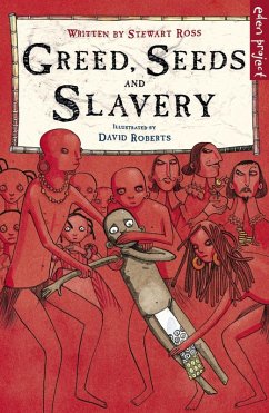 Greed, Seeds and Slavery (eBook, ePUB) - Ross, Stewart