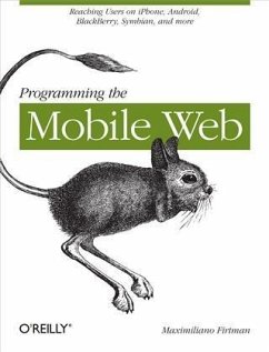 Programming the Mobile Web (eBook, ePUB) - Firtman, Maximiliano