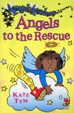 Angel Academy - Angels To The Rescue (eBook, ePUB)
