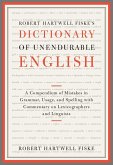 Robert Hartwell Fiske's Dictionary of Unendurable English (eBook, ePUB)