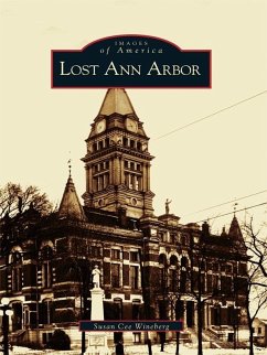 Lost Ann Arbor (eBook, ePUB) - Wineberg, Susan Cee