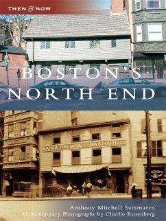Boston's North End (eBook, ePUB) - Sammarco, Anthony Mitchell