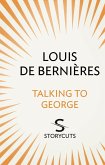 Talking to George (Storycuts) (eBook, ePUB)