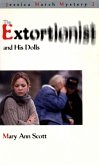 The Extortionist and his Dolls (eBook, ePUB)