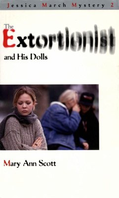 The Extortionist and his Dolls (eBook, ePUB) - Scott, Mary Ann