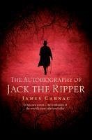 The Autobiography of Jack the Ripper (eBook, ePUB) - Carnac, James