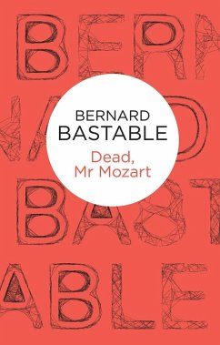 Dead, Mr Mozart (Mozart Mysteries 1) (Bello) (eBook, ePUB) - Bastable, Bernard