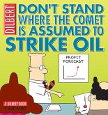 Don't Stand Where the Comet Is Assumed to Strike Oil (eBook, ePUB)