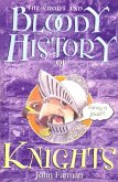 The Short And Bloody History Of Knights (eBook, ePUB) The Short And Bloody History Of Knights (eBook, ePUB)