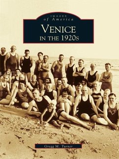 Venice in the 1920s (eBook, ePUB) - Turner, Gregg M.