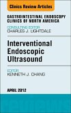 Interventional Endoscopic Ultrasound, An Issue of Gastrointestinal Endoscopy Clinics (eBook, ePUB)