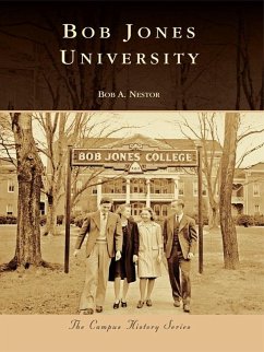 Bob Jones University (eBook, ePUB) - Nestor, Bob A.