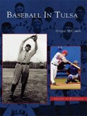 Baseball in Tulsa (eBook, ePUB)