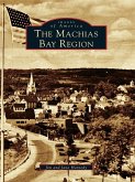 Machias Bay Region (eBook, ePUB)