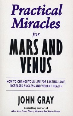 Practical Miracles For Mars And Venus (eBook, ePUB) - Gray, John