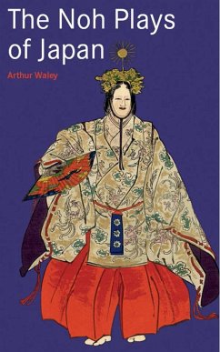 Noh Plays of Japan (eBook, ePUB) - Waley, Arthur