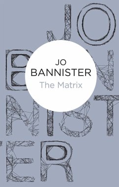 The Matrix (eBook, ePUB) - Bannister, Jo