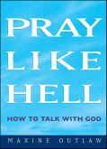 Pray Like Hell (eBook, ePUB)