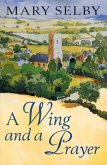 A Wing And A Prayer (eBook, ePUB)