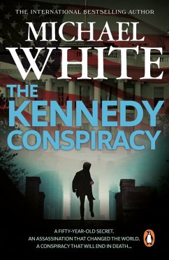 The Kennedy Conspiracy (eBook, ePUB) - White, Michael