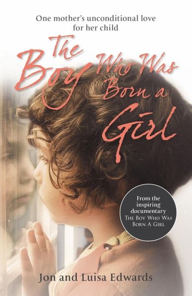 The Boy Who Was Born a Girl (eBook, ePUB)
