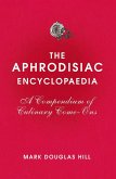 The Aphrodisiac Encyclopaedia (eBook, ePUB)