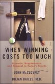 When Winning Costs Too Much (eBook, ePUB)