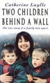 Two Children Behind A Wall (eBook, ePUB)